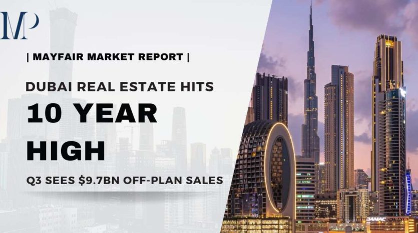 Dubai Real Estate Hits 10 Year High