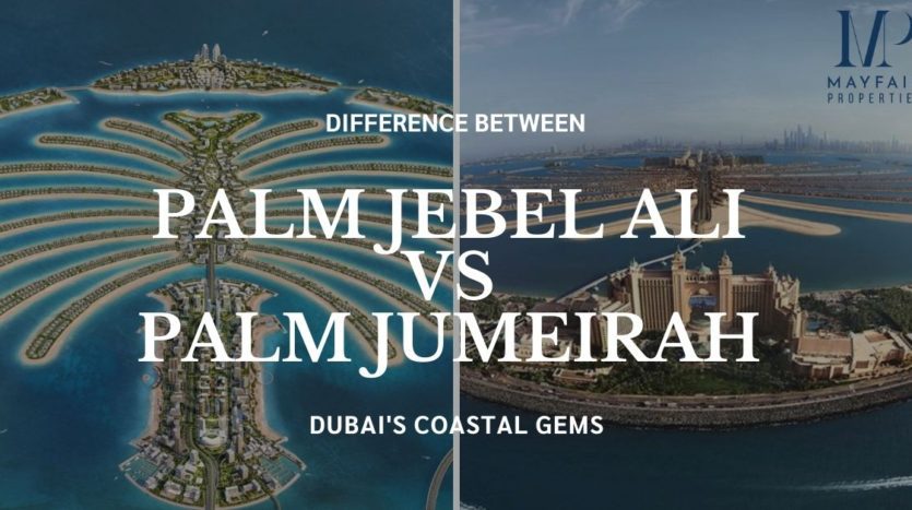 Palm Jebel Ali vs Palm Jumeirah.